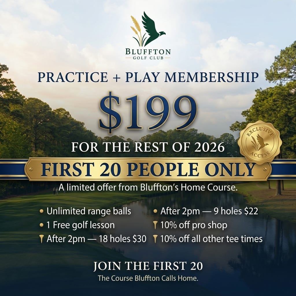 Bluffton Golf Club Practice + Play Membership Flyer - $199 through 2026