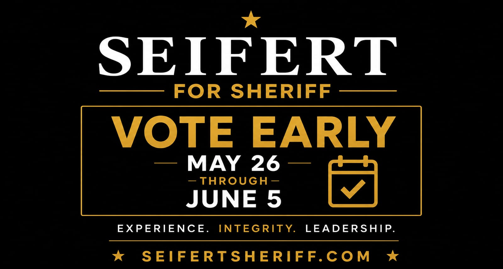 Vote Early for Doug Seifert for Sheriff: May 26 through June 5